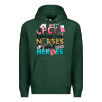 Sports Green pct because nurses need heroes Premium Hoodie - LillyAllenDesigns