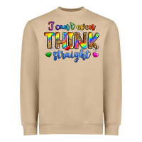 I Can't Even Think Straight Heavyweight Sweatshirt | Teevron