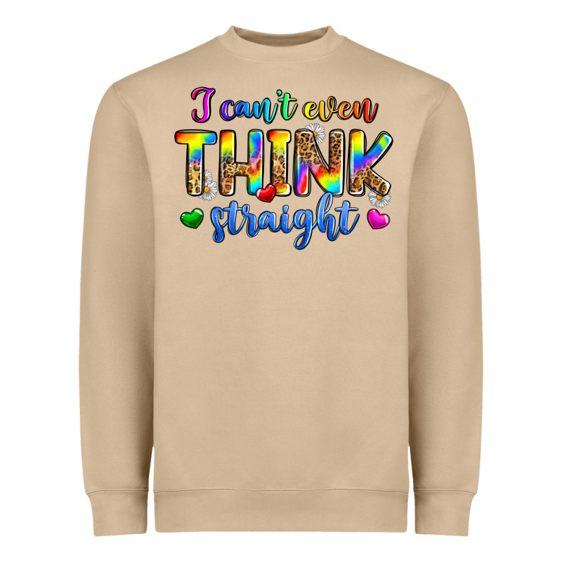 I Can't Even Think Straight Heavyweight Sweatshirt by Zillion Design Studio | Teevron