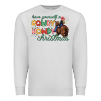 Dove Grey have yourself a rowdy howdy christmas Premium Sweatshirt - MaliasSmallBusiness