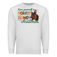 Oatmeal Heather have yourself a rowdy howdy christmas Premium Sweatshirt - MaliasSmallBusiness