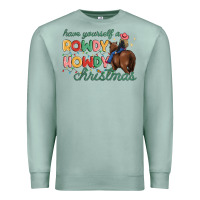 Seafoam have yourself a rowdy howdy christmas Premium Sweatshirt - MaliasSmallBusiness