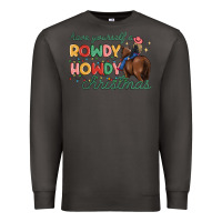Smoke have yourself a rowdy howdy christmas Premium Sweatshirt - MaliasSmallBusiness