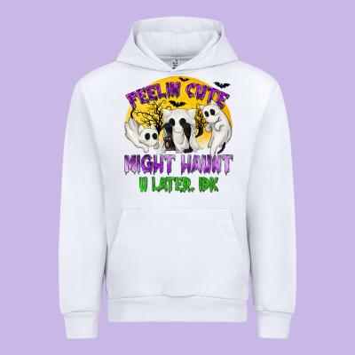 Feeling Cute Might Haunt U Later Tbw Urban Hoodie Designed By Texasbilliewilder