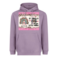 Lavender it takes a big to shape little minds Heavyweight Hoodie - MaliasSmallBusiness