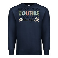 Navy you are enough Premium Sweatshirt - MaliasSmallBusiness