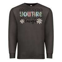 Smoke you are enough Premium Sweatshirt - MaliasSmallBusiness