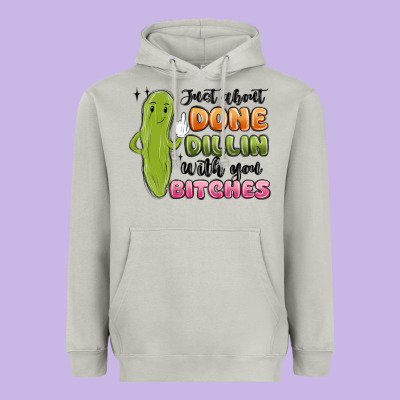 Just About Done Dillin With You Bitches Heavyweight Hoodie Designed By Maliassmallbusiness