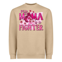 Mushroom My Mama Is a Fighter with Ribbon Heavyweight Sweatshirt - texasbilliewilder