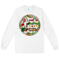 White Christmas all i want for christmas is a cow Long Sleeve Tee - Artiststas