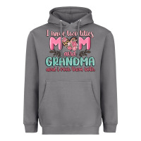 Storm i have two titles mom and grandma and i rock them Heavyweight Hoodie - MaliasSmallBusiness