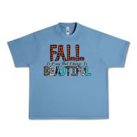 Pebble Blue Fall Is Proof That Change Is Beautiful Urban Heavy Tee - CowhideDigitalArt