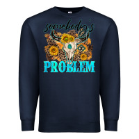 Navy somebodys problem Premium Sweatshirt - NancyCooperArtShop