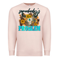 Pale Pink somebodys problem Premium Sweatshirt - NancyCooperArtShop