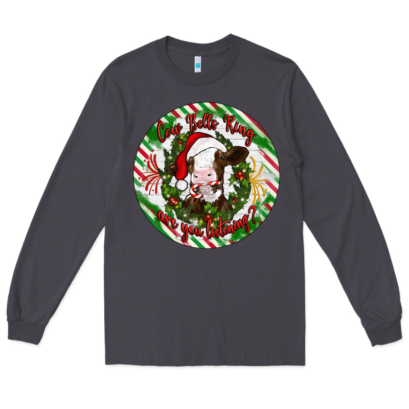 Christmas Cow Bells Ring Are You Listening Long Sleeve Tee by Artiststas | Teevron