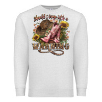 Oatmeal Heather shouldve come with a warning boots  cowboy Premium Sweatshirt - NancyCooperArtShop