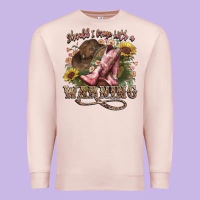Shouldve Come With A Warning Boots  Cowboy Premium Sweatshirt Designed By Nancycooperartshop