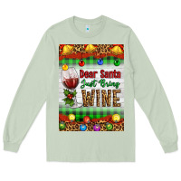 Matcha Christmas Dear Santa Just Bring Wine Long Sleeve Tee - Artiststas