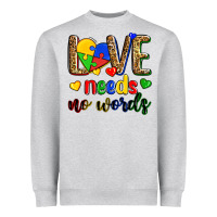 Heather Grey love needs no words Heavyweight Sweatshirt - Zillion Design Studio