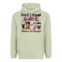 Matcha first i drink coffee then i do things Heavyweight Hoodie - MaliasSmallBusiness