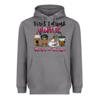 Storm first i drink coffee then i do things Heavyweight Hoodie - MaliasSmallBusiness