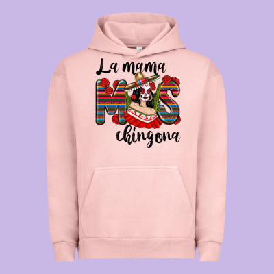 La Mama Mos Chingona Urban Hoodie Designed By Texasbilliewilder