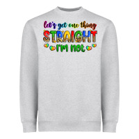 Heather Grey let's get one thing straight i'm not Heavyweight Sweatshirt - Zillion Design Studio