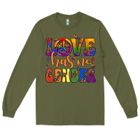 Army Green love has no gender Long Sleeve Tee - JahusDesignShop