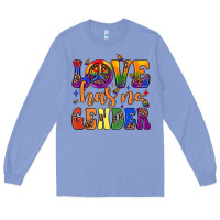 Colony Blue love has no gender Long Sleeve Tee - JahusDesignShop
