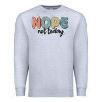 Heather Grey nope not today Premium Sweatshirt - MaliasSmallBusiness