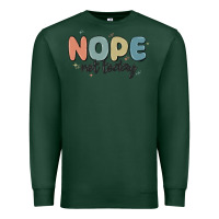 Sports Green nope not today Premium Sweatshirt - MaliasSmallBusiness