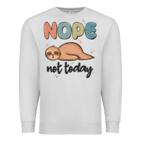 Dove Grey nope not today Premium Sweatshirt - MaliasSmallBusiness