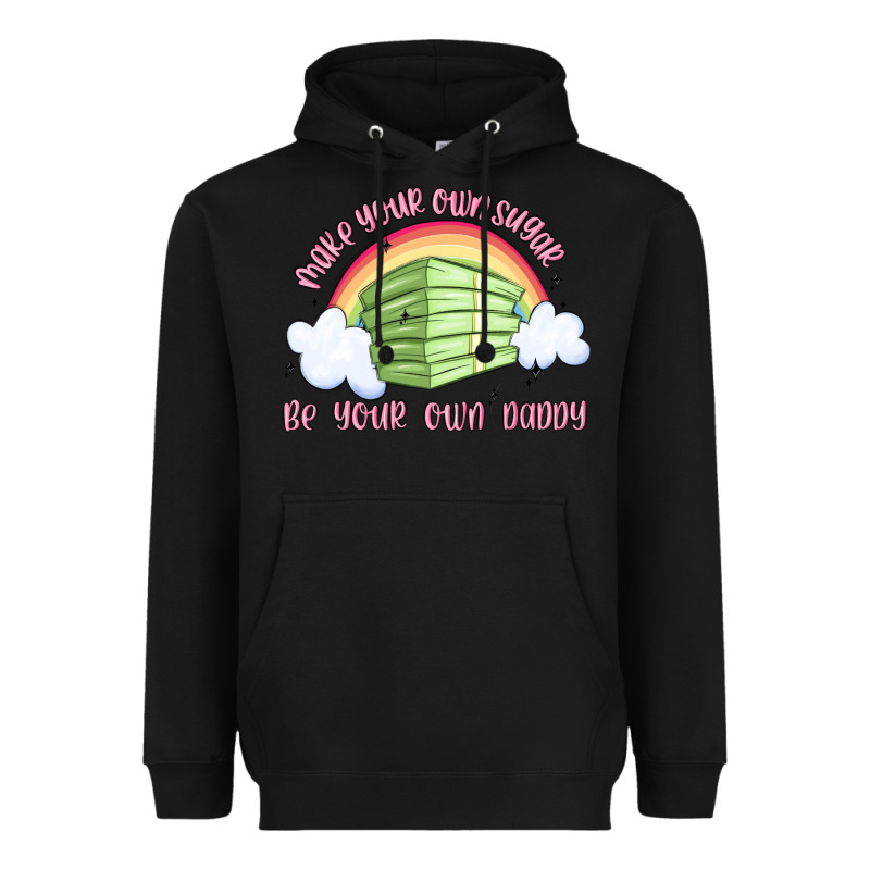 Make Your Own Sugar Be Your Own Daddy Heavyweight Hoodie by MaliasSmallBusiness | Teevron