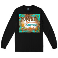 Black pumpkin spice and everything nice Long Sleeve Tee - BundleAndBundleShop