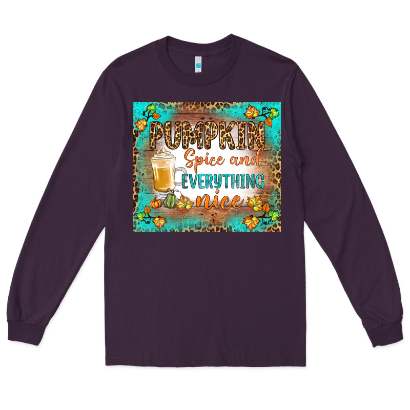 Pumpkin Spice And Everything Nice Long Sleeve Tee by BundleAndBundleShop | Teevron