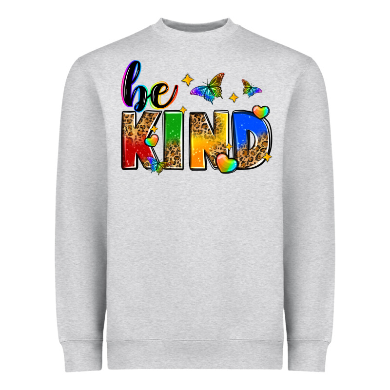 Be Kind Heavyweight Sweatshirt by Zillion Design Studio | Teevron
