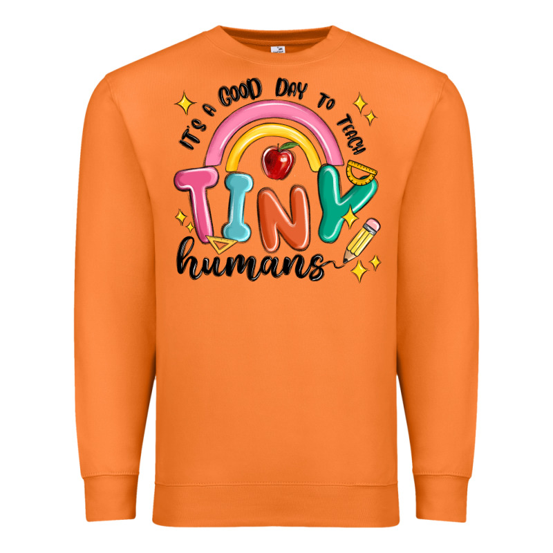Its A Good Day To Teach Tiny Humans Premium Sweatshirt by MaliasSmallBusiness | Teevron