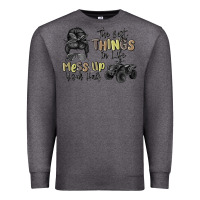 Charcoal Heather the best things in life mess up your hair Premium Sweatshirt - MaliasSmallBusiness