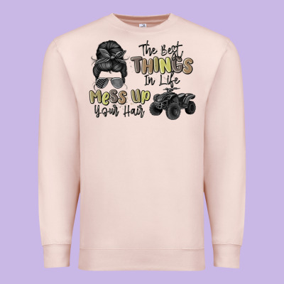 The Best Things In Life Mess Up Your Hair Premium Sweatshirt Designed By Maliassmallbusiness