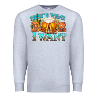 Heather Grey western beer thats what i want Premium Sweatshirt - NancyCooperArtShop