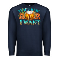 Navy western beer thats what i want Premium Sweatshirt - NancyCooperArtShop