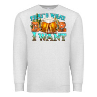 Oatmeal Heather western beer thats what i want Premium Sweatshirt - NancyCooperArtShop