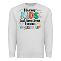 Dove Grey i love my kids but sometimes i wanna square up Premium Sweatshirt - MaliasSmallBusiness