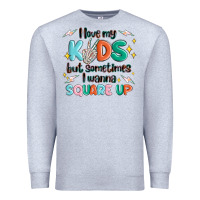 Heather Grey i love my kids but sometimes i wanna square up Premium Sweatshirt - MaliasSmallBusiness