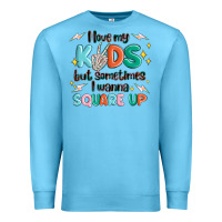 Ocean Blue i love my kids but sometimes i wanna square up Premium Sweatshirt - MaliasSmallBusiness