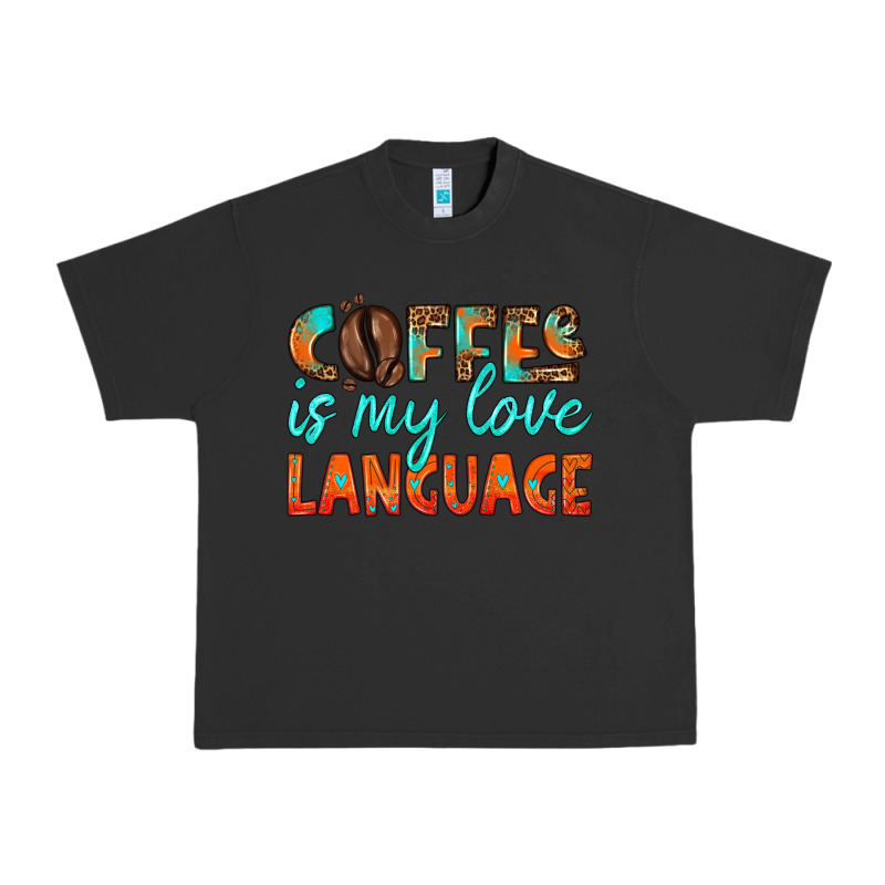 Coffee Is My Love Language Urban Heavy Tee by HRA Design Shop | Teevron