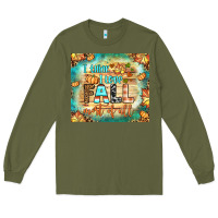 Army Green i think i love fall most of all tumbler Long Sleeve Tee - BundleAndBundleShop