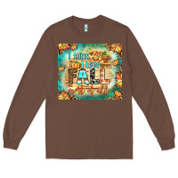 Chestnut i think i love fall most of all tumbler Long Sleeve Tee - BundleAndBundleShop