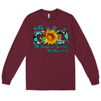 Burgundy with god all things are possible sunflower Long Sleeve Tee - AdoDesignShop