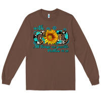 Chestnut with god all things are possible sunflower Long Sleeve Tee - AdoDesignShop